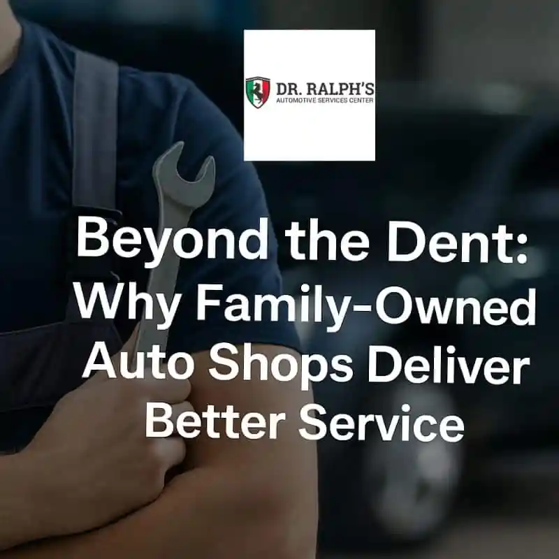 Auto Repair: Why Family-Owned Auto Shops Deliver Better Service